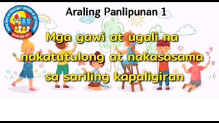 Araling Panlipunan  Mga Gawi at Ugali  Grade 1 [upl. by Yenterb]