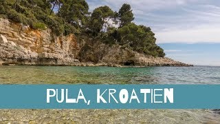 Die schönsten Sehenswürdigkeiten in Pula Kroatien [upl. by Oletta]