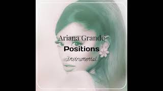 Ariana Grande  Positions Instrumental [upl. by Bronez]