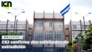 CSJ confirma dos solicitudes de extradición [upl. by Briny]