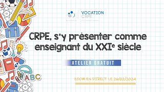 CRPE s’y présenter comme enseignant du XXIe siècle [upl. by Bale]