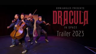 Bowjangles DRACULA IN SPACE Trailer 2023 [upl. by Aremahs]