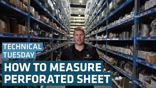 How To Measure Perforated Sheet  Technical Tuesday [upl. by Adnuhsor]