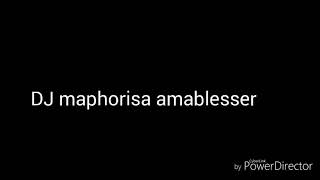 DJ maphorisa amablesser lyrics [upl. by Thgiled]