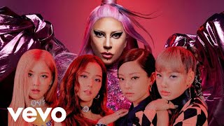 Lady Gaga BLACKPINK  Sour Candy MV [upl. by Tiedeman]