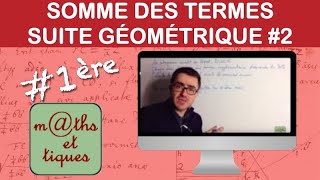 Calculer la somme des termes dune suite géométrique 2  Première [upl. by Clifford]