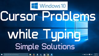 How to fix cursor problems while typing in Windows 10 Two Simple Methods [upl. by Nnairak]