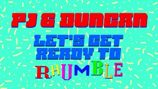 PJ amp Duncan  Lets Get Ready to Rhumble Official Lyrics Video [upl. by Franz]