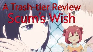 A TrashTier Review of Scums Wish [upl. by Jovita]