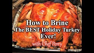 How to Brine the Best Holiday Turkey Ever [upl. by Roderich]