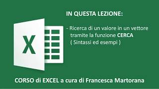 EXCEL tutorial 7F Funzioni di ricerca  CERCA  in Excel [upl. by Einiffit]