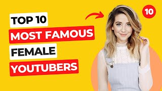 Top 10 Most Famous Female Youtubers in the World  Your Best 10 [upl. by Benedikt]