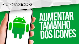 🟪 Como AUMENTAR o TAMANHO dos ÍCONES no CELULAR ANDROID [upl. by Honig]