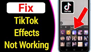 Fix Tiktok Effects Not Working  TikTok filters not showing [upl. by Nerine324]