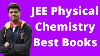 Best Physical Chemistry Books for JEE Main  Advanced  Kalpit Veerwal [upl. by Fronniah313]