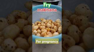 Super healthy snacks in pregnancy 😋pregnancy pregnancyrecipe makhana makhanafryheathyrecipe [upl. by Bjork211]