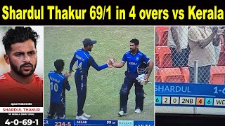 Shardul Thakur 691 in 4 overs vs Kerala  Downfall of LORD SHARDUL THAKUR [upl. by Ade]