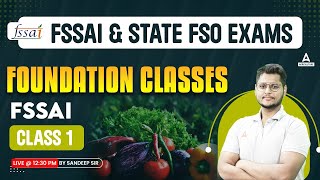 FSSAIState FSO Exams  Foundation Classes FSSAI  Introduction Class 1  By Sandeep Sir [upl. by Neddie]