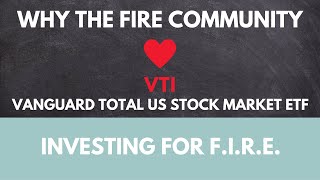 Why the FIRE community loves VTI [upl. by Fellows]