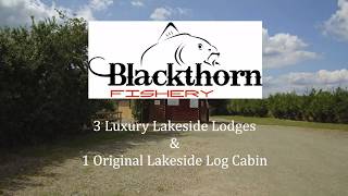 Blackthorn Fishery with Luxury Lakeside Lodges amp Log Cabin [upl. by Janiuszck]