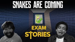 EXAM STORIES SNAKES ARE COMING [upl. by Xineohp]