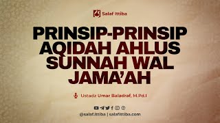 Prinsipprinsip Aqidah Ahlussunnah wal Jamaah  Ustadz Umar Baladraf MPdI [upl. by Mccready223]