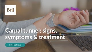 Carpal tunnel signs symptoms amp treatment  BMI Healthcare [upl. by Lazes]