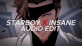 Starboy X Insane  EDIT AUDIO [upl. by Briney]