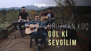 Oğuzhan Koç  Gül ki Sevgilim Akustik [upl. by Anrol]