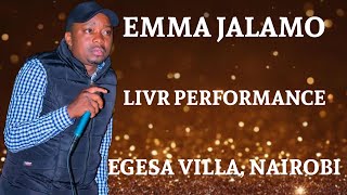 EMMA JALAMO LIVE FROM EGESA VILLA NAIROBI [upl. by Chicoine]