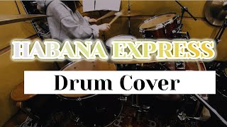 寺尾聰ReCool HABANA EXPRESS 【Drum Cover】 [upl. by Labanna]