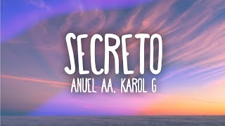 Anuel AA Karol G  Secreto Letra  Lyrics [upl. by Holland811]