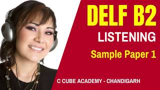 DELF B2 Comprehension Orale Listening Practice Test Online DELF B2 Sample 1 [upl. by Pincas365]