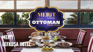 MERİT LEFKOŞA HOTEL OTTOMAN KEBAB HOUSE [upl. by Terbecki]