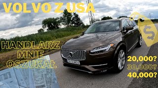 Volvo XC90 z USA  Handlarz mnie oszukal [upl. by Eyma]