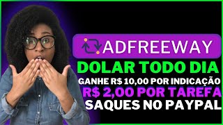 Receba em Dólar Todo Dia I Adfreeway Paga Por Cadastro I Indicação de Pessoas e Realização de Tarefa [upl. by Alleunamme402]