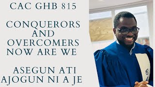 Conquerors and overcomers now are we  Asegun Ati Ajogun Ni A Je with Lyrics [upl. by Sivart]