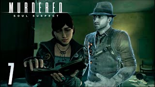 Murdered  Soul Suspect 100 walkthrough part 7 [upl. by Abdu905]