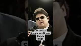 Starmaker Makes Dream Match2000 trending podcast foryou wwe fyp ovw funnyshorts [upl. by Ultan]