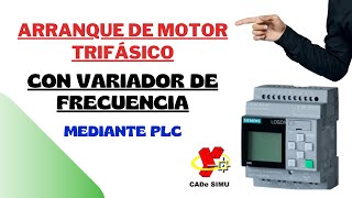 Arranque de motor trifásico con variador de frecuencia  Mediante PLC ⚡ [upl. by Rodrich807]