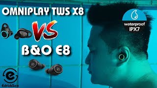 OmniPlay TWS X8 IPX7 True Wireless Sound Bluetooth 50 vs BampO E8 Bluetooth 42  Which is Better [upl. by Demahom952]