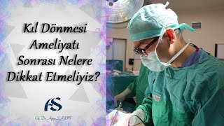 Kıl Dönmesi Pilonidal sinüs Ameliyatı Sonrası Nelere Dikkat Etmeliyiz [upl. by Sunny]