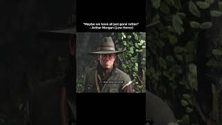 quotMaybe we have all just gone rottenquot  Arthur Morgan viral edit [upl. by Augustin900]