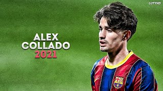 Alex Collado 2021  The Future of Barcelona  Skills amp Goals  HD [upl. by Eslud828]