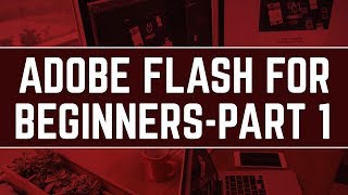 Adobe Flash Tutorials For Beginners  Part 1 [upl. by Herrmann]