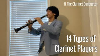 14 Types of Clarinet Players [upl. by Joanna]