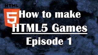 Ep1 How to Make HTML5 Games Javascript Tutorial for Beginners JS Guide [upl. by Anytsyrk]