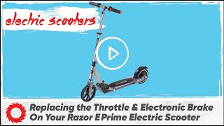 How to Replace the Throttle and Electronic Brake on the Razor E Prime Electric Scooter [upl. by Itnavart]