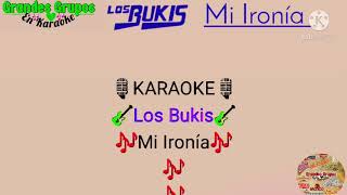 Los Bukis Mi Ironía Karaoke [upl. by Lewse333]