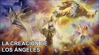 La Creación de los Ángeles y la Caída del Ángel Rebelde [upl. by Herschel]